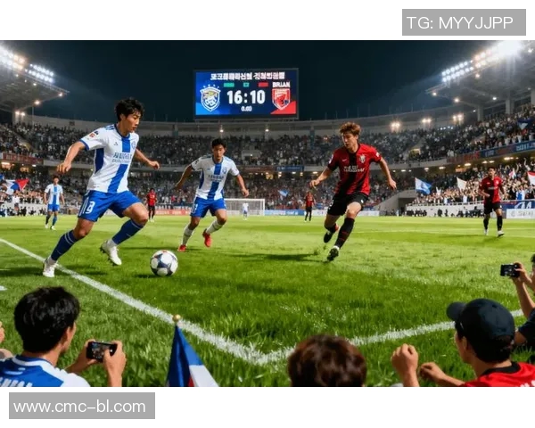 延边富德迎战蔚山现代争夺亚冠小组赛关键胜利的精彩对决